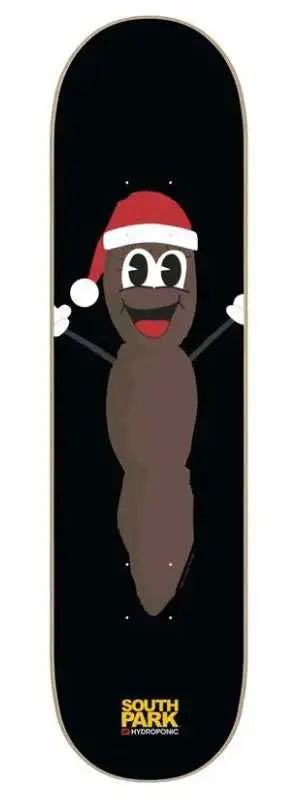 Hydroponic South Park Mr Hanky Deck 8.125